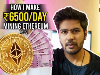 How I make ₹6500 day mining ethereum India