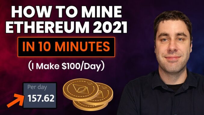 How To Mine Ethereum amp Make Money 2021 Tutorial Setup