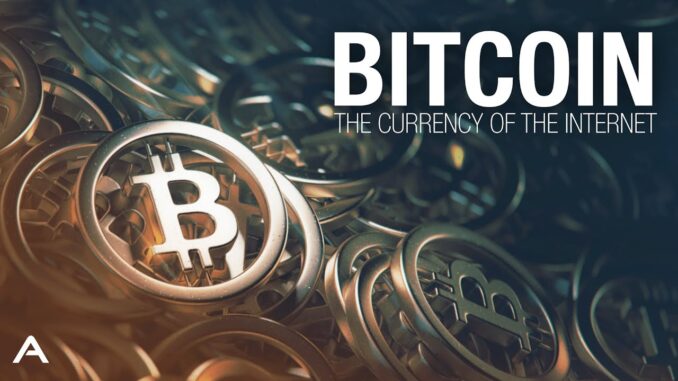Bitcoin The Currency of The Internet Bitcoin The Currency of The Internet
