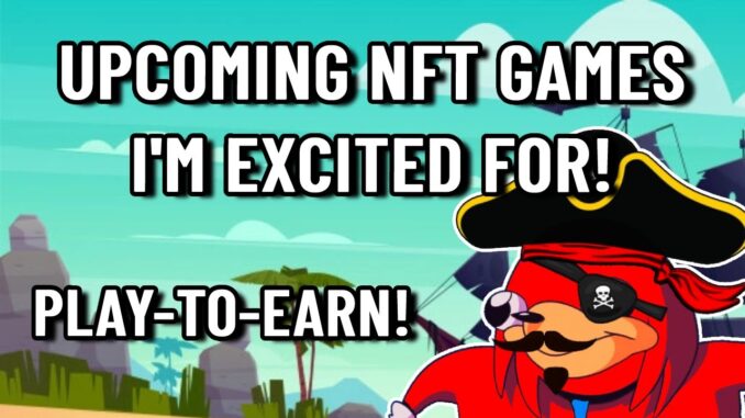 5 Upcoming NFTBlockchain Games I39m Excited For