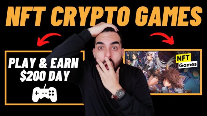 Best NFT Crypto Games You Can Play To Earn