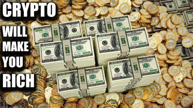WHY CRYPTOCURRENCY WILL MAKE YOU RICH