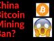 China Bitcoin Mining Ban