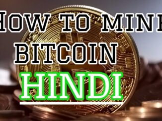How to mine Bitcoin Hindi The Ultimate Guide