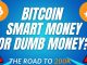 ARE YOU DUMB OR SMART MONEY BTC PRICE PREDICTION