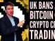 Bitcoin Banned UK Bans BitcoinCrypto CFD Trading