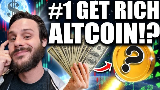 The 1 Get Rich ALTCOIN I39m Buying ItRIGHT NOW