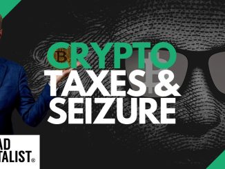 How to Escape Rising Crypto Taxes and Wealth Grabs