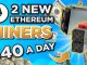 2 New Ethereum Miners earning over 40 a day