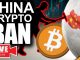 Alert China Bans Bitcoin Top 5 Things To Watch In