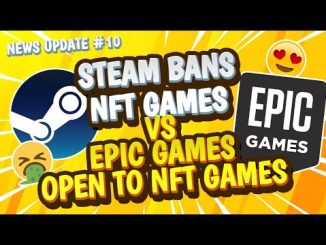 Blockchain Gaming News 10 Steam Bans NFT Games Epic
