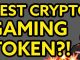 IS THIS THE BEST CRYPTO GAMING TOKEN CHECK IT OUT