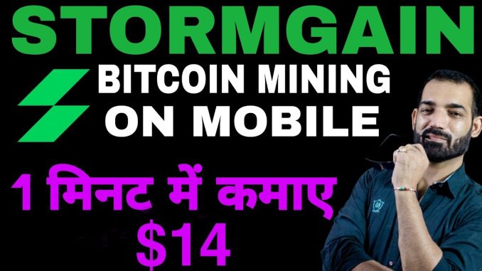 Stormgain App Bitcoin Mining App How To Mining Stormgain App Bitcoin Mining App How To Mining