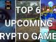 TOP 6 Upcoming Tripple A NFT Crypto Blockchain Games