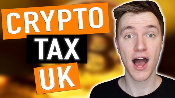 Tax on Cryptocurrency in the UK A Complete Guide