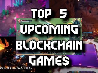 Top 5 Upcoming Blockchain Games ETA 2022