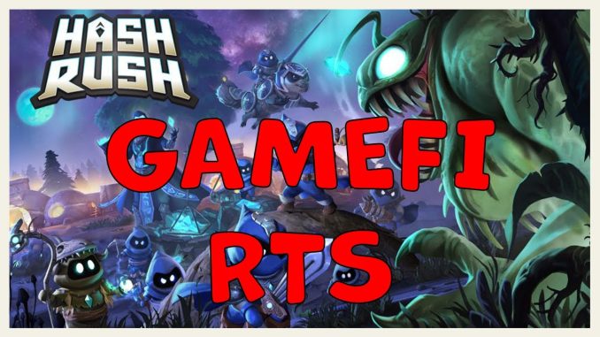 HASH RUSH GameFi Real Time Strategy Game Crypto HASH RUSH GameFi Real Time Strategy Game Crypto
