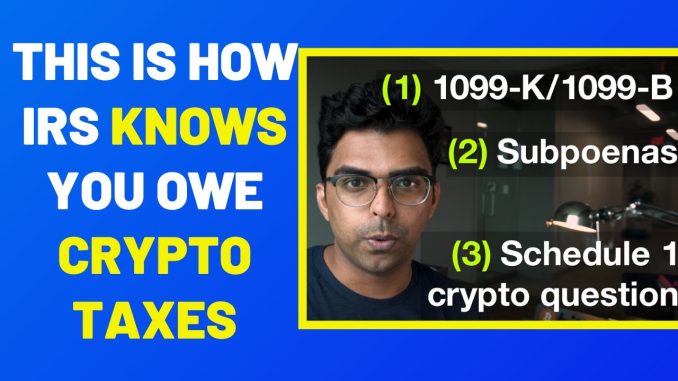 How IRS Knows You Owe Crypto Taxes