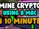 How to Start Mining Crypto On A Mac In Less