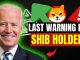 Joe Biden39s FRIGHTENING LAST WARNING For Shiba Inu Coin Holders