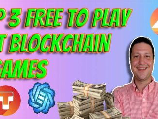 Top 3 Free to Play NFT Blockchain Games Experience P2E