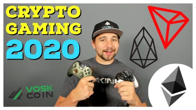 Crypto Gaming in 2020 Blockchains WILL Enhance Video Games