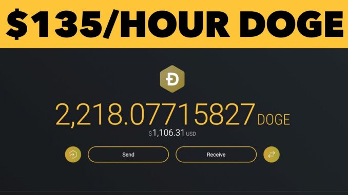 Earn 135 PER HOUR IN DOGECOIN Free Dogecoin Crypto