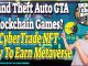 Grand Theft Auto Blockchain Games Cybertrade NFT Play To Earn