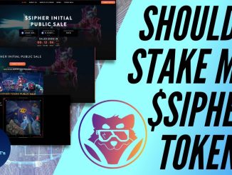 Should I Stake My Sipher Tokens Best Upcoming Blockchain Game