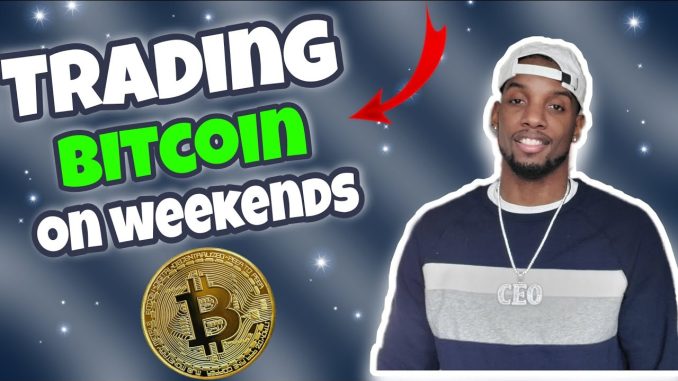 HOW TO TRADE CRYPTOCURRENCY ON THE WEEKEND JEREMY CASH