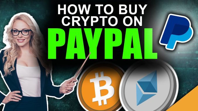 How to Buy Bitcoin & Cryptocurrency on PayPal (Full Tutorial)