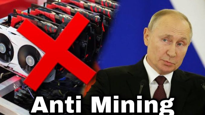 Russia trying to push Anti Crypto Mining