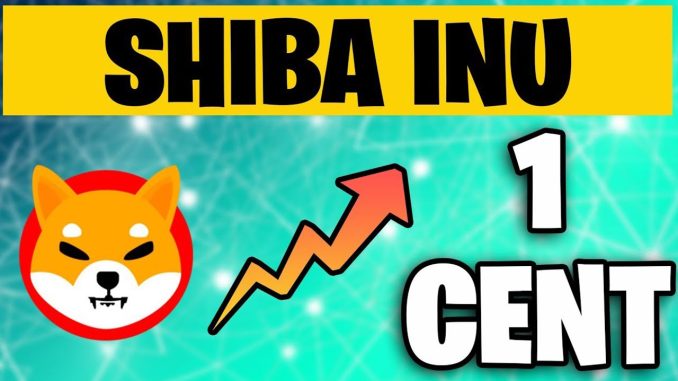 SHIBA INU SHIB 1 CENT IS NOW POSSIBLE SHYTOSHI