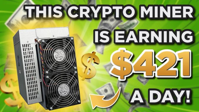 This Crypto Miner is EARNING 421 EVERY DAY