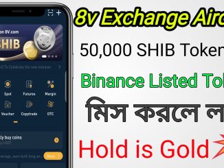 8V Exchange Airdrop||Singup and get 50,000 SHIB token free|| Binance listed Token Future Price Boom