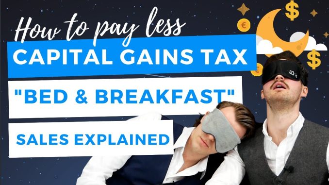 Avoid Capital Gains Tax in Ireland | 'Bed & Breakfast Sales' Explained