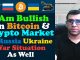 I Am Bullish On Bitcoin & Crypto Market In Russia Ukraine War Situation As Well