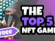 Top 5 FREE Play To Earn NFT Games in 2022!