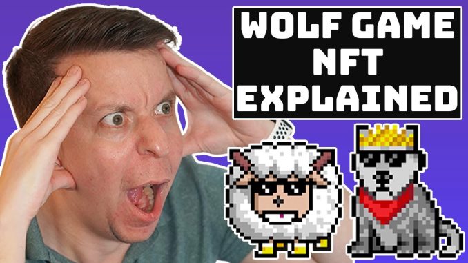 Wolf Game NFT EXPLAINED