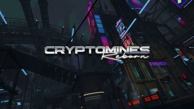 CryptoMines Reborn | Release Trailer | Play To Earn - Blockchain NFT Game