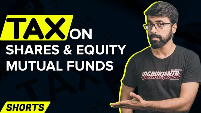 🟩Tax on Stock market and Equity Mutual Funds #shorts