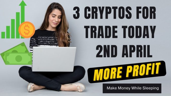 Which Crypto To Buy Today 2nd April